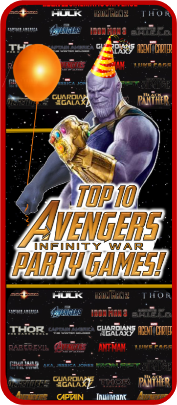 Top 10 Avengers Infinity War Party Games And Ideas
