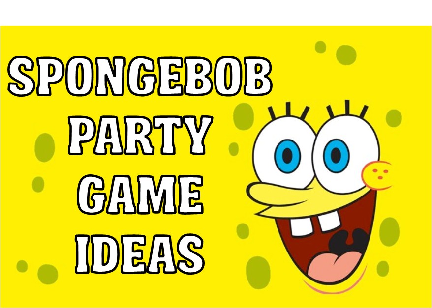 DIY Spongebob Party Games & Ideas